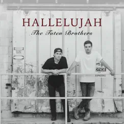 Hallelujah - Single by The Tuten Brothers album reviews, ratings, credits