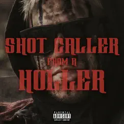Shot Caller from a Holler (feat. Redneck Souljers) - Single by Outlaw album reviews, ratings, credits