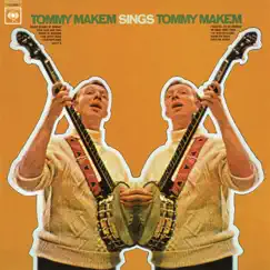 Tommy Makem Sings Tommy Makem by Tommy Makem album reviews, ratings, credits