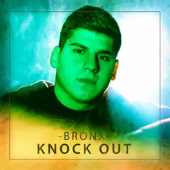 Knock Out - Single by Bronx album reviews, ratings, credits