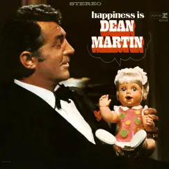 Happiness Is Dean Martin by Dean Martin album reviews, ratings, credits