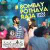 Bombay Pothava Raja (From "Paper Boy") song lyrics