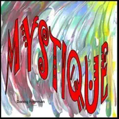 Mystique - Single by Danny Foreman album reviews, ratings, credits