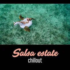 Salsa estate chillout – Top latino música, beach party, latino pieno di emozioni calde, rilassarsi nella piscina by NY Latino Bar del Mar album reviews, ratings, credits