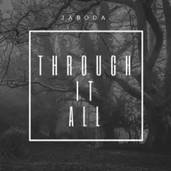 Through It All - Single by Jaboda album reviews, ratings, credits