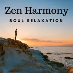 Zen Harmony: Deep Meditation for Balancing Body & Mind with Oriental Music for Yin Yoga, Soul Relaxation by Zen Powder & Every Night Alder album reviews, ratings, credits