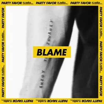 Download Blame (feat. Naïka) Party Favor MP3