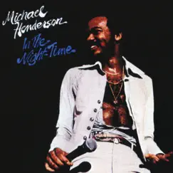 In the Night-Time by Michael Henderson album reviews, ratings, credits
