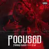 Focused (feat. D-Lo) - Single album lyrics, reviews, download
