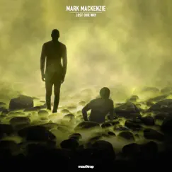Lost Our Way - Single by Mark MacKenzie album reviews, ratings, credits