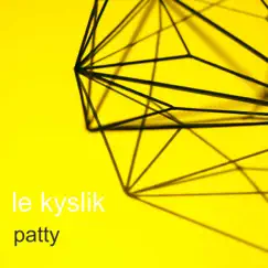 Patty by Le kyslik album reviews, ratings, credits