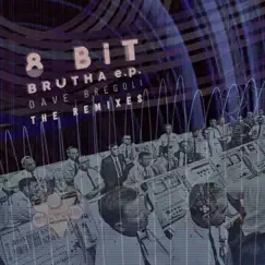 8Bit Brutha (Crawl remix) Song Lyrics