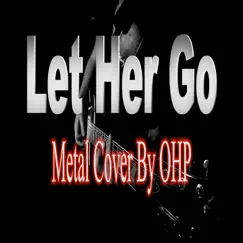 Let Her Go (Metal Cover) Song Lyrics
