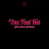 You Feel Me? (feat. Jason Jackson) - Single album lyrics, reviews, download