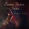 Come Through (feat. Breana Marin) - Single album lyrics, reviews, download