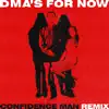 For Now (Confidence Man Remix) - Single album lyrics, reviews, download