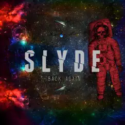 Back Again - EP by The Slyde album reviews, ratings, credits