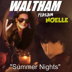 Summer Nights (feat. Noelle) Song Lyrics