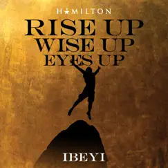 Rise Up Wise Up Eyes Up Song Lyrics