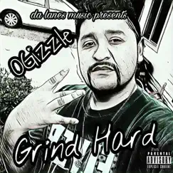 Grind Hard by Ogizzle album reviews, ratings, credits