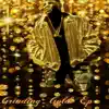 Grinding Gold - EP album lyrics, reviews, download