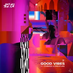 Good Vibes (Radio Edit) [feat. Cosmos & Creature] - Single by PLS&TY album reviews, ratings, credits