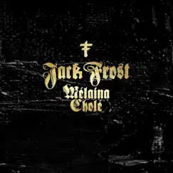 Mélaina Cholé by Jack Frost album reviews, ratings, credits