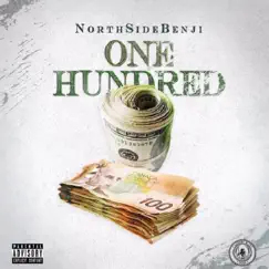 One Hundred - Single by NorthSideBenji album reviews, ratings, credits