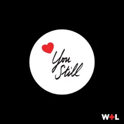 Love You Still (feat. Russoul) - EP by Wolf + Lamb album reviews, ratings, credits