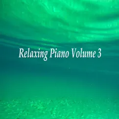 Relaxing Piano, Vol. 3 by Living Force album reviews, ratings, credits