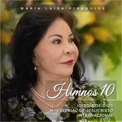 Himnos 10: Iglesia de Dios Ministerial de Jesucristo Internacional by María Luisa Piraquive album reviews, ratings, credits