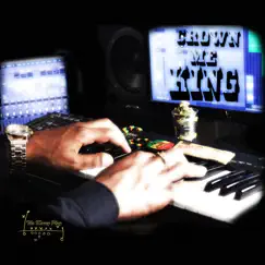 Crown Me King - EP by The Money Play album reviews, ratings, credits