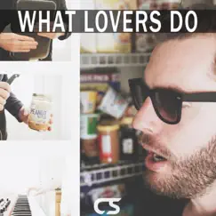 What Lovers Do - Single by Citizen Shade album reviews, ratings, credits