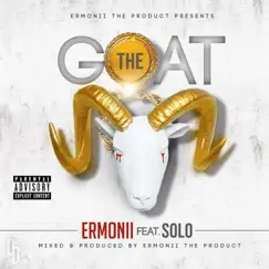 The G.O.A.T (feat. Solo) - Single by ErMonii album reviews, ratings, credits