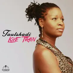 Love Train - Single by Tautshadi album reviews, ratings, credits