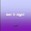 Get It Right - Single album lyrics, reviews, download