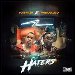 Haters (feat. Musicologo) - Single by Tori Nash album reviews, ratings, credits