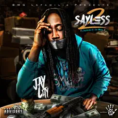Sayless 2 (Sayless & Do More) by Jay City album reviews, ratings, credits