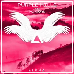 Purple Hills (feat. Popcorn) - EP by A L P H A album reviews, ratings, credits