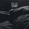 Stay (feat. Angie) [Original Motion Picture Soundtrack] - Single album lyrics, reviews, download