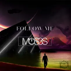 Follow Me - Single by Mos3s album reviews, ratings, credits