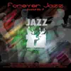 Forever Jazz Greatest Hits, Vol. 4 album lyrics, reviews, download