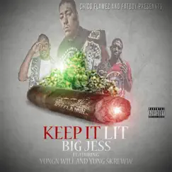 Keep It Lit (feat. Yungn Will & Yung Skreww) Song Lyrics
