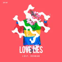 Love Lies - Single by L.O.S.T. & Rennan album reviews, ratings, credits