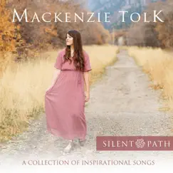 Silent Path by Mackenzie Tolk album reviews, ratings, credits