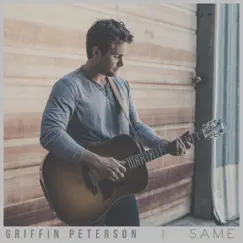 Same - Single by Griffin Peterson album reviews, ratings, credits