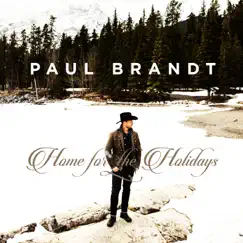 Home for the Holidays - Single by Paul Brandt album reviews, ratings, credits
