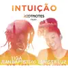 Intuição (feat. Larissa Luz & Tiga Jean Baptiste) - Single album lyrics, reviews, download