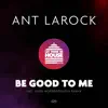 Be Good to Me - Single album lyrics, reviews, download