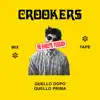 Crookers mixtape: Quello dopo, quello prima (No shouts version) album lyrics, reviews, download